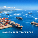 How Hainan’s Free Trade Port “independent customs operation” Policy Reshapes Global Trade and Shipping