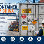 How to Book and Ship a DG Container from China: The Complete Dangerous Goods Shipping Guide